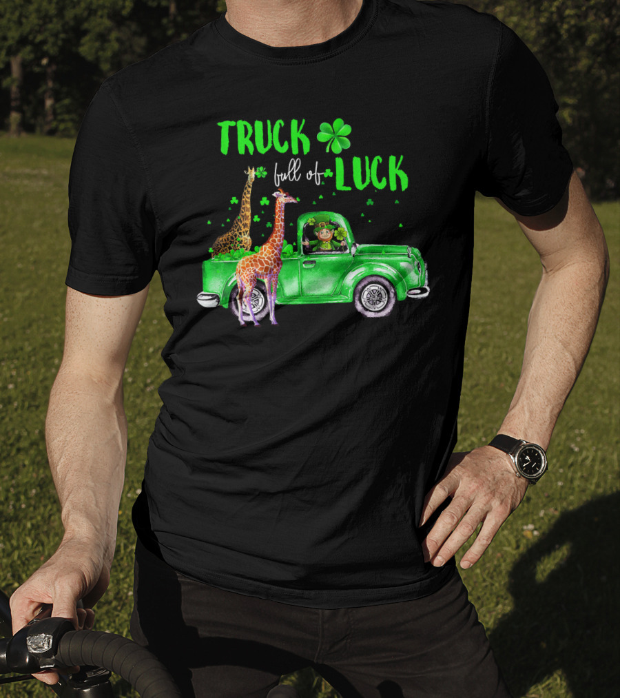 Truck Full Of Luck Giraffe Leprechaun In Green Clover Pickup T-Shirt