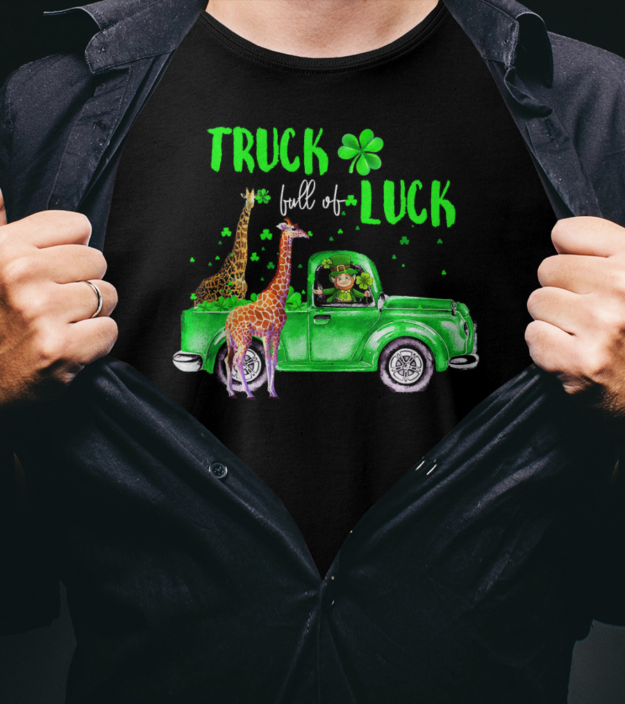 Truck Full Of Luck Giraffe Leprechaun In Green Clover Pickup T-Shirt