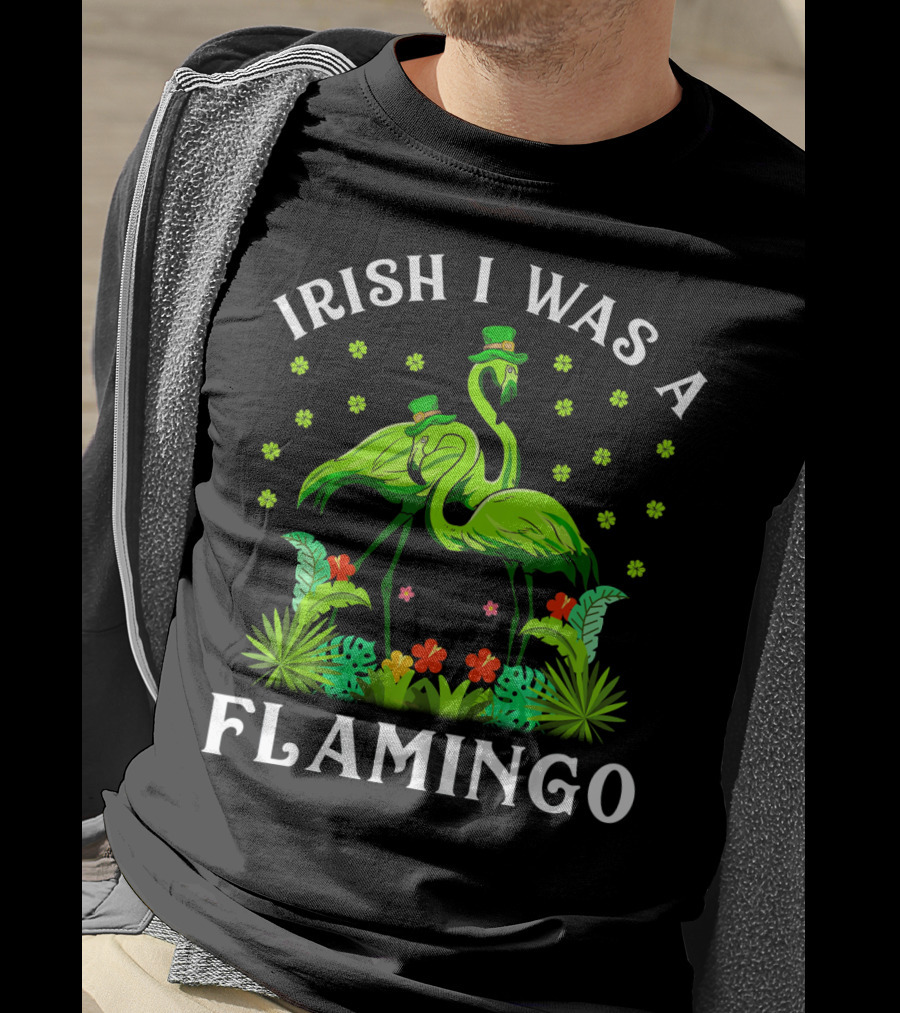 Irish I Was A Flamingo St Patricks Day T-Shirt