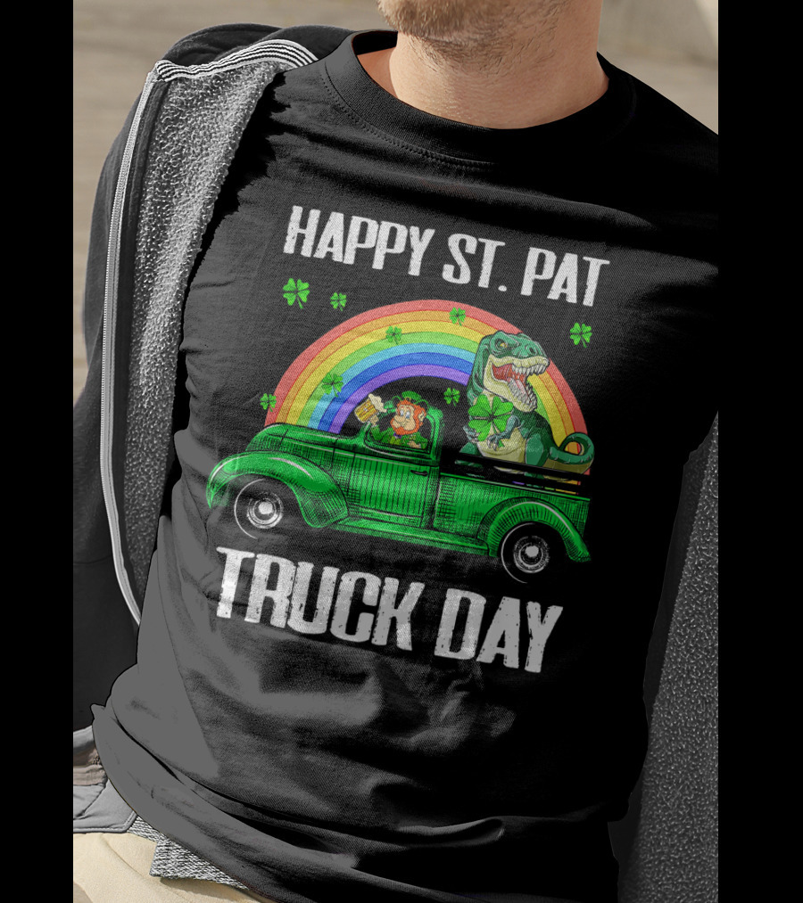 Happy St Pat Truck Day Leprechaun Drivin Dinosaur Rainbow T-Shirt