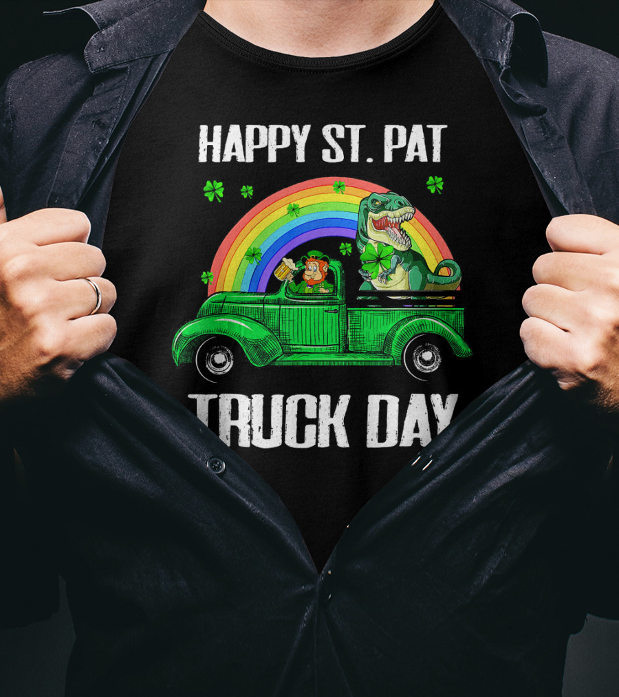 Happy St Pat Truck Day Leprechaun Drivin Dinosaur Rainbow T-Shirt
