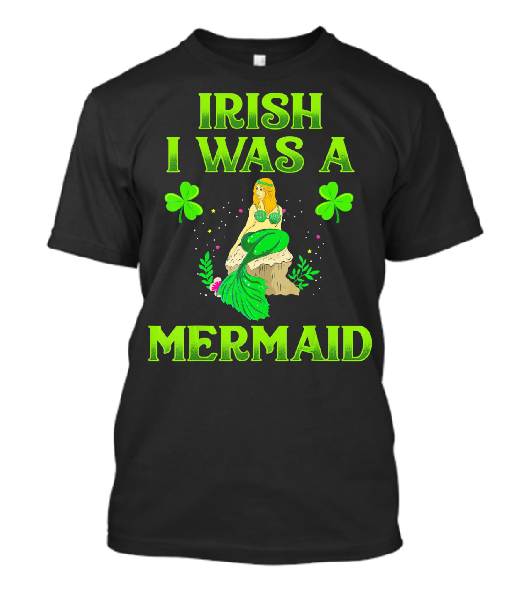 Irish I Was A Mermaid Shamrock Magic T-Shirt
