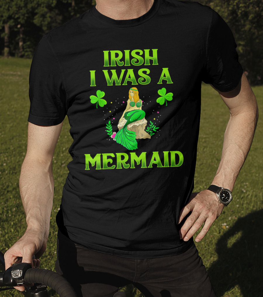 Irish I Was A Mermaid Shamrock Magic T-Shirt