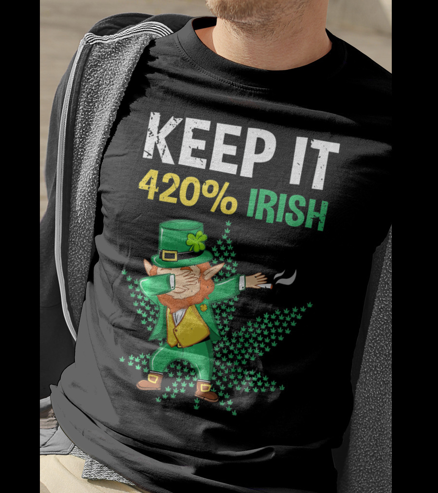 Keep It 420% Irish St Patrick's Day Weed Leprechaun T-Shirt