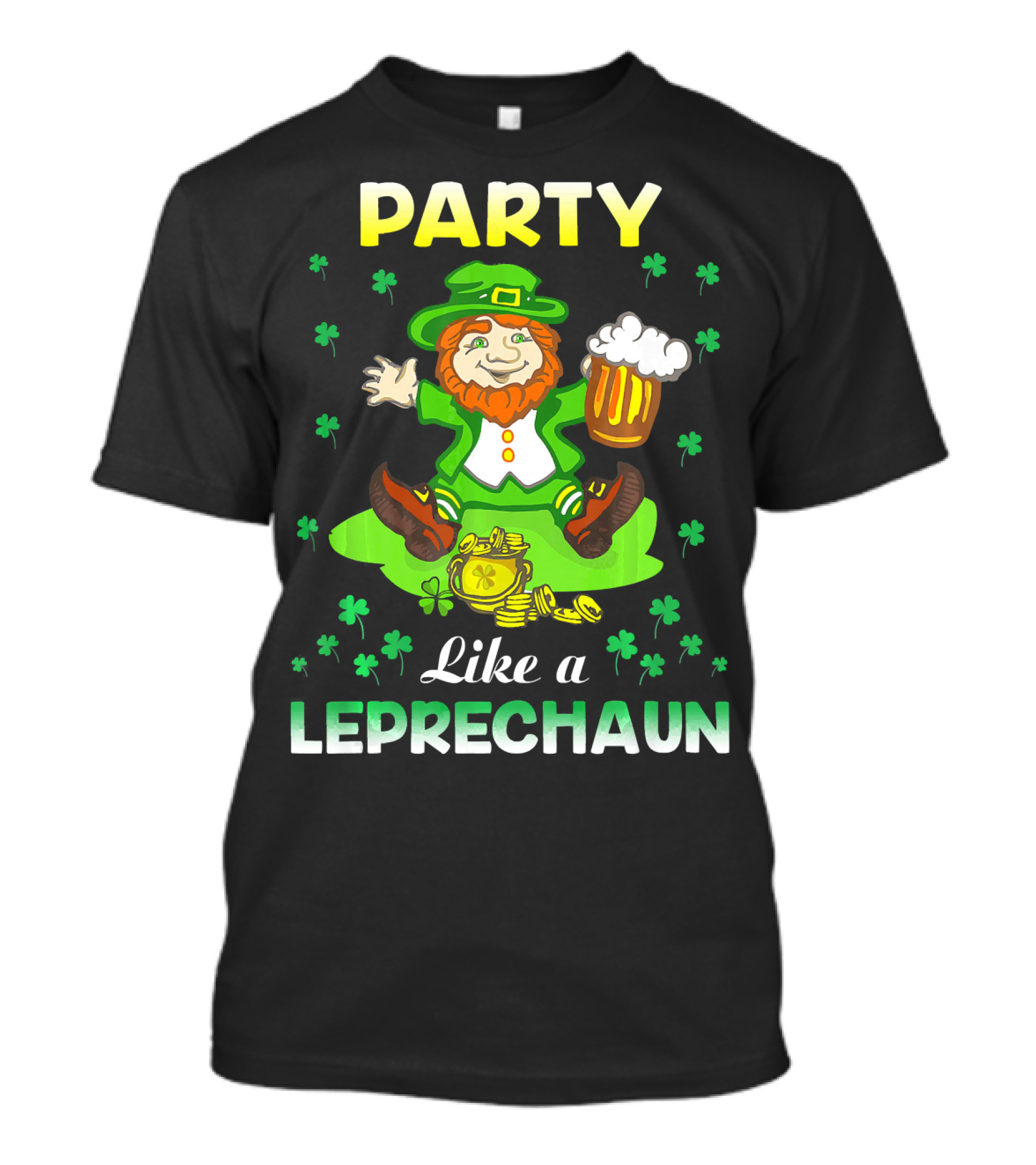 Party Like A Leprechaun Irish Green T-Shirt