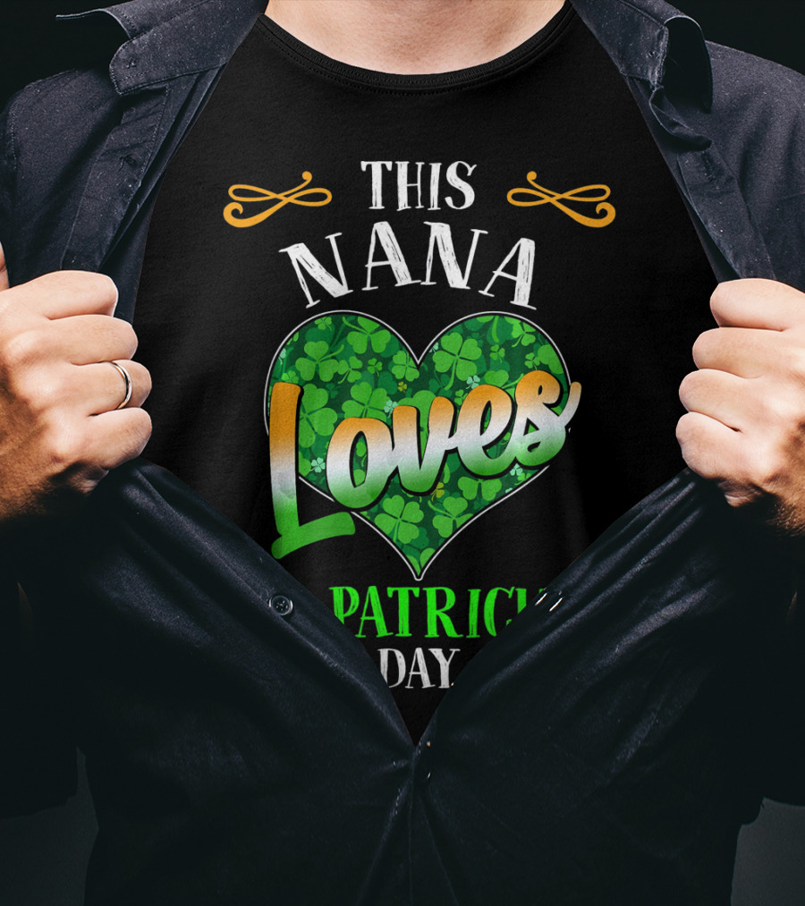 This Nana Loves St. Patrick's Day T-Shirt