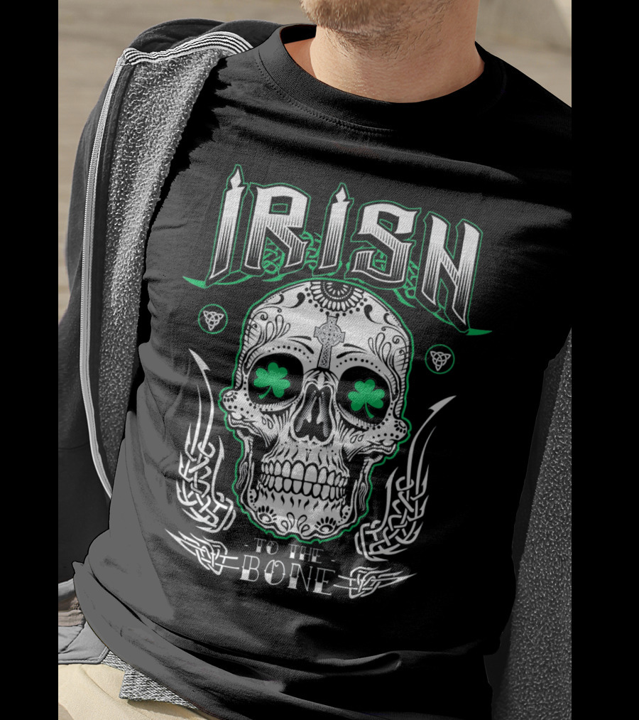 Irish Sugar Skull Shamrock To The Bone St Patricks T-Shirt