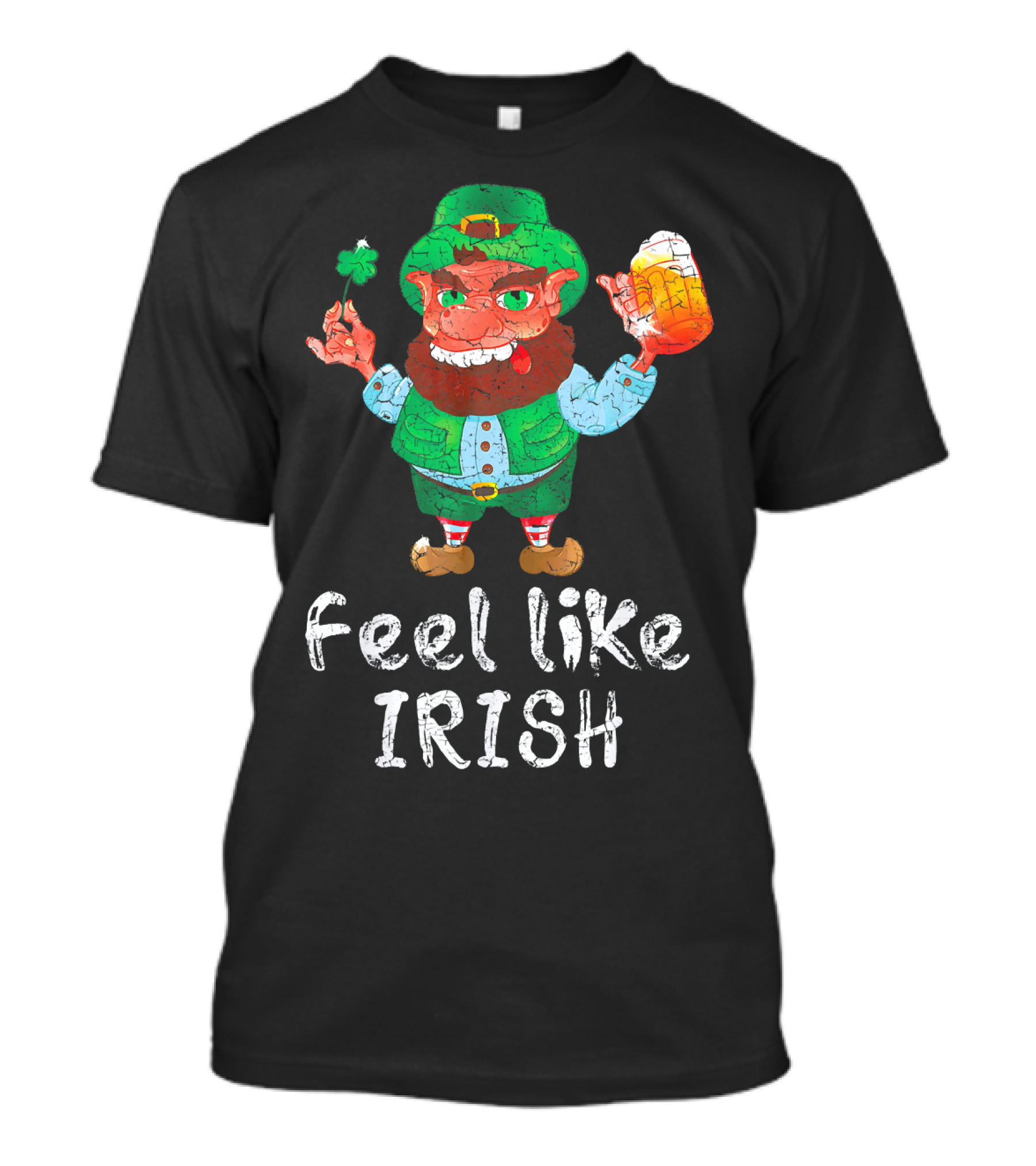 Feel Like Irish Leprechaun Beer Drinking T-Shirt