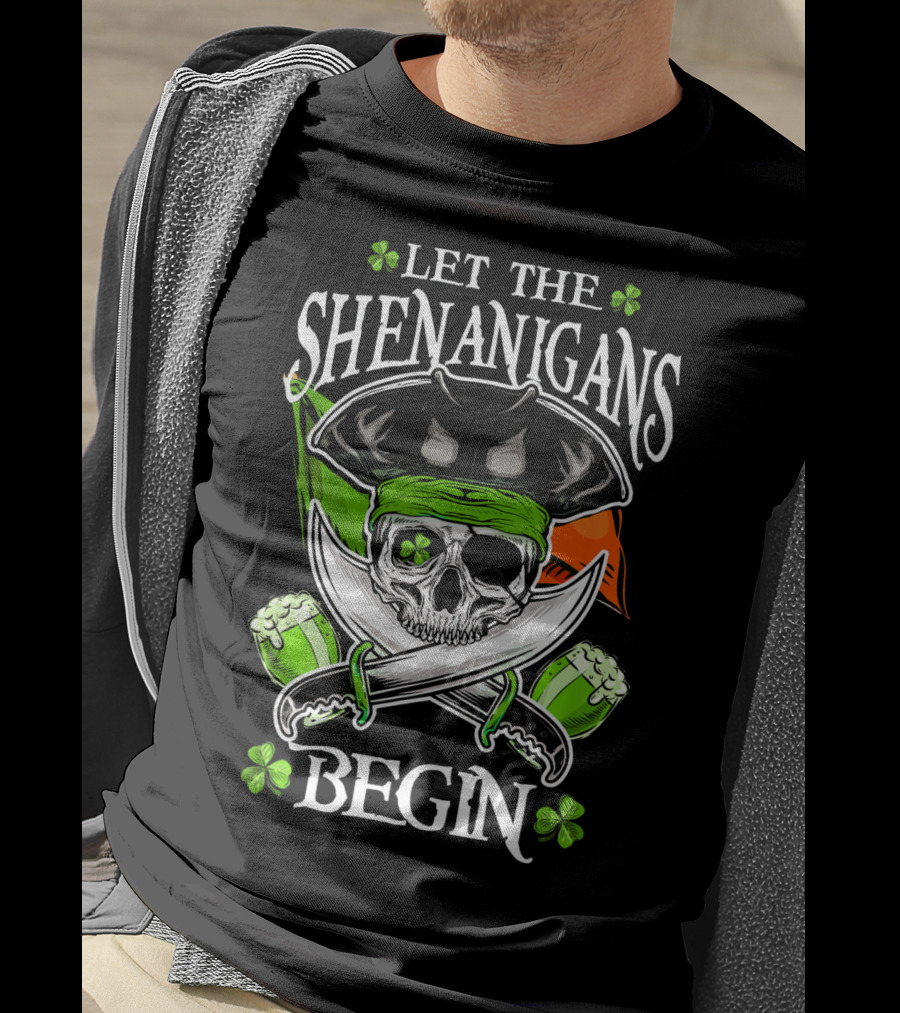 Let The Shenanigans Begin Skull Pirate Irish Flag Shamrock T-Shirt