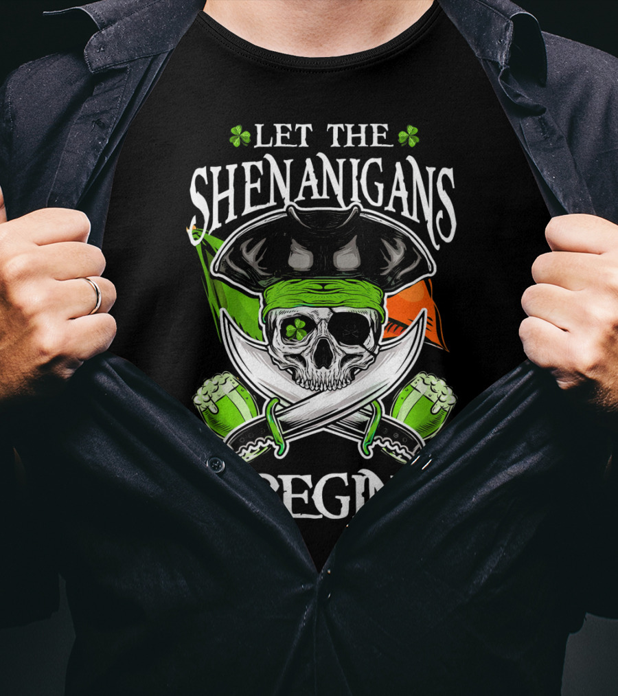 Let The Shenanigans Begin Skull Pirate Irish Flag Shamrock T-Shirt