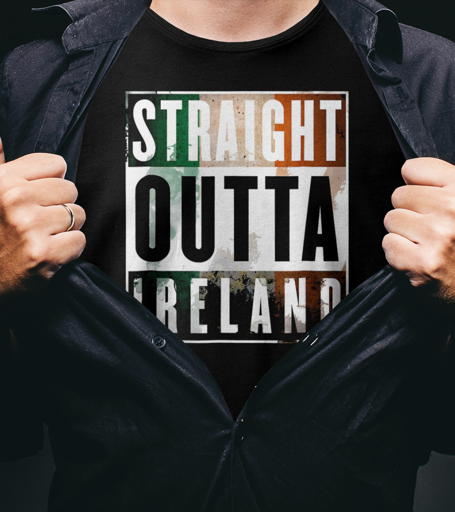 Irish Straight Outta Ireland Irish Flag Colors T-Shirt