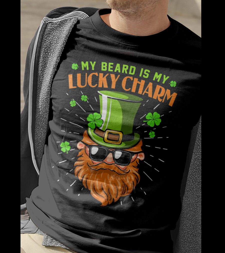 My Beard Is My Lucky Charm Saint Patrick Clover Hat Sunglasses T-Shirt