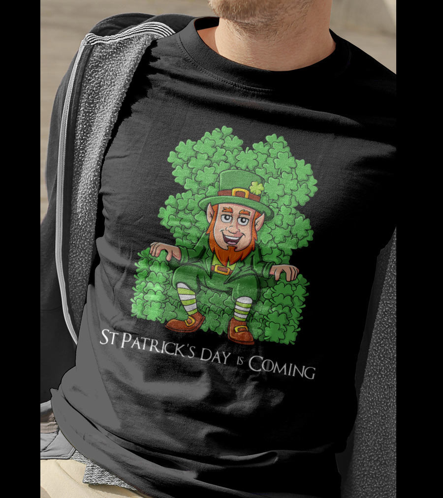 St Patrick's Day Is Coming Leprechaun On Clover Throne T-Shirt