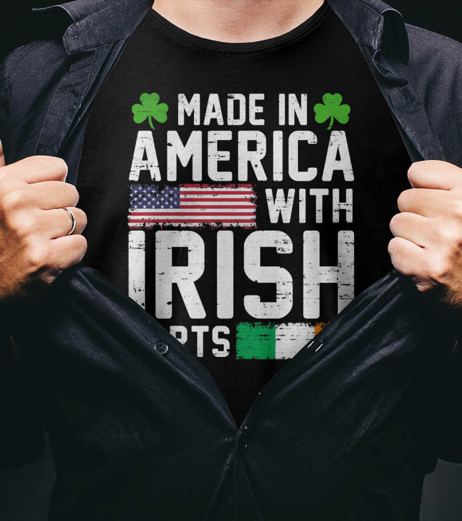 Made In America With Irish Parts Shamrock Flag Print T-Shirt