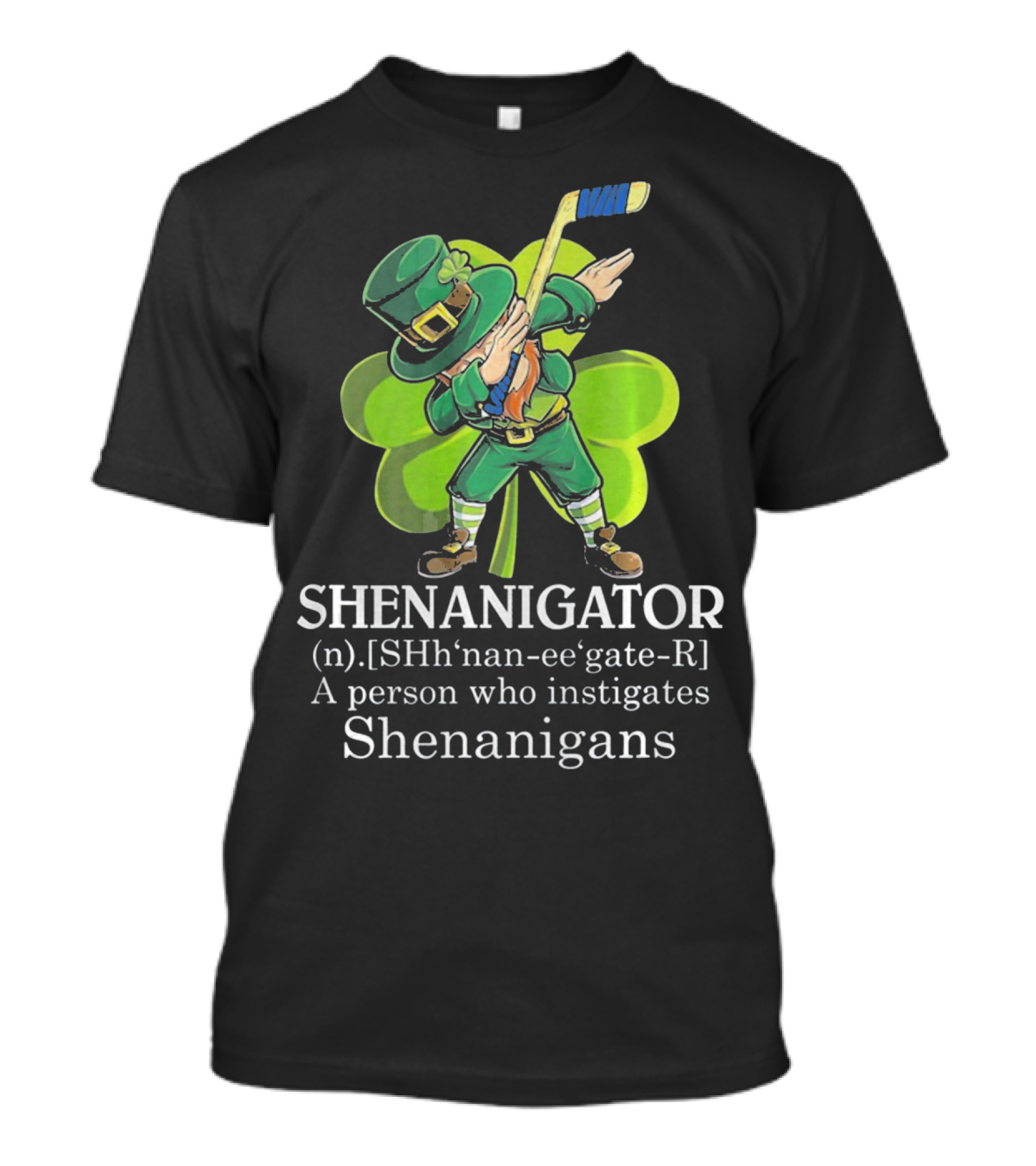 Shenanigator Dabbing Leprechaun Instigates Shenanigans Hockey Shamrock T-Shirt