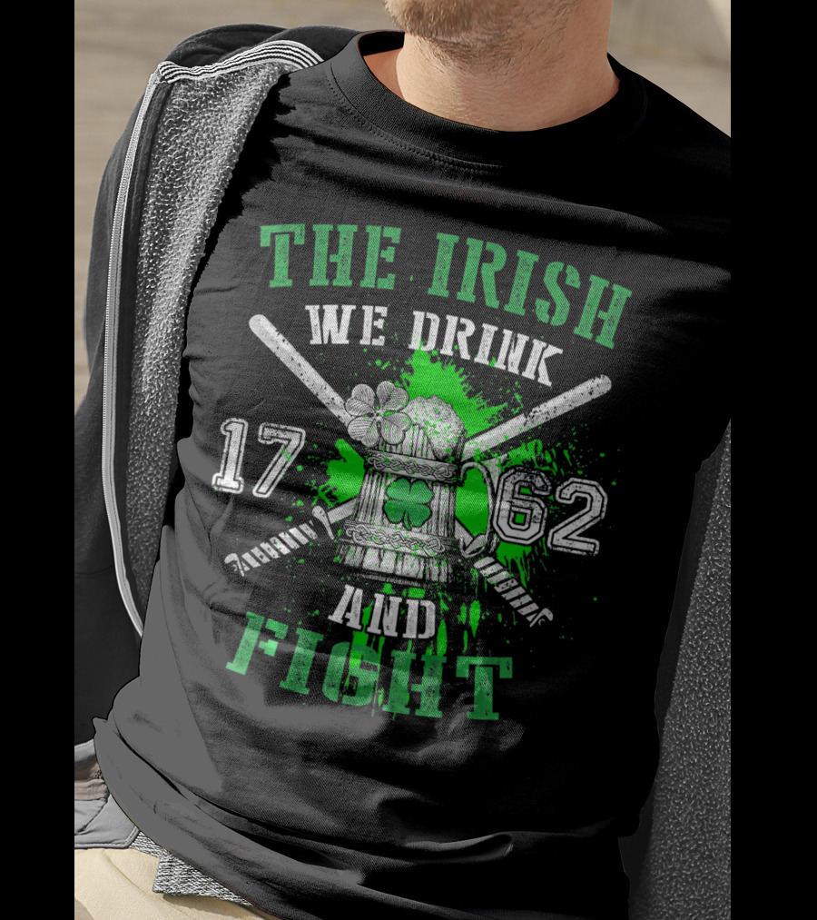 The Irish We Drink We Fight 1762 Beer Mug Clover Baseball Bats Splatters T-Shirt