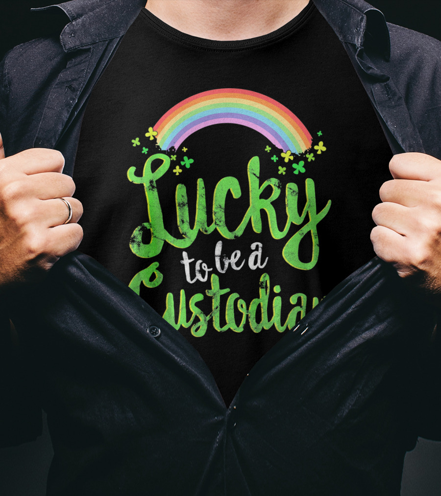 Lucky To Be A Custodian Rainbow And Shamrocks T-Shirt