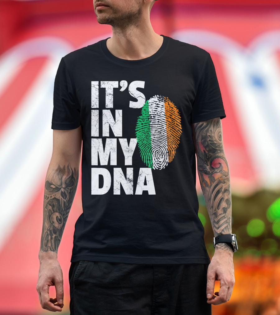 IT'S IN MY DNA Fingerprint Irish Flag Ireland T-Shirt