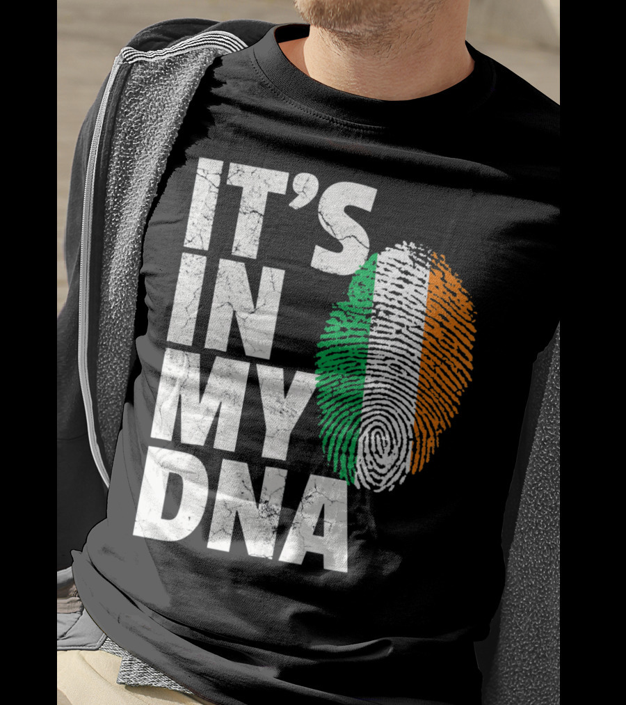 IT'S IN MY DNA Fingerprint Irish Flag Ireland T-Shirt