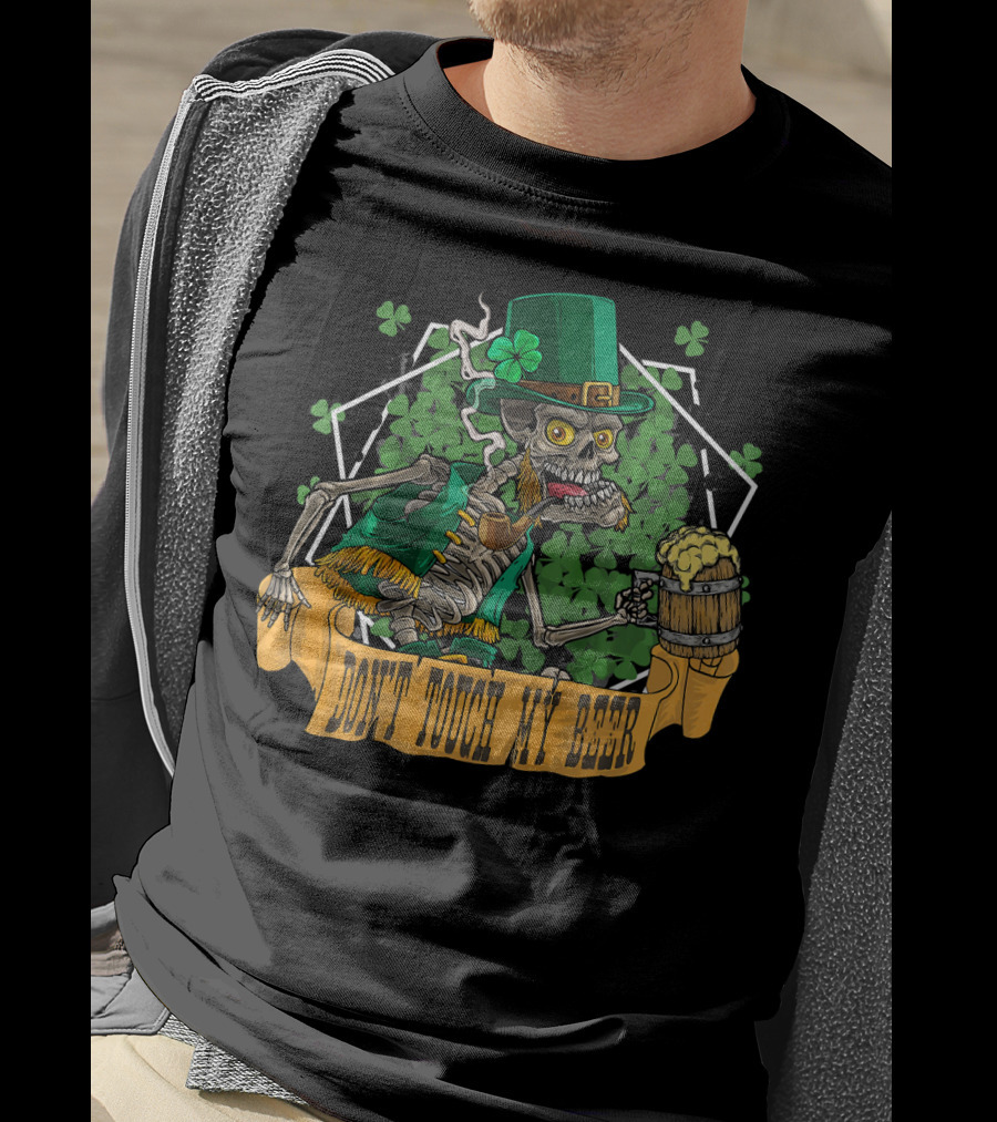 Don't Touch My Beer Drunk Leprechaun Skeleton St. Patrick's Day T-Shirt