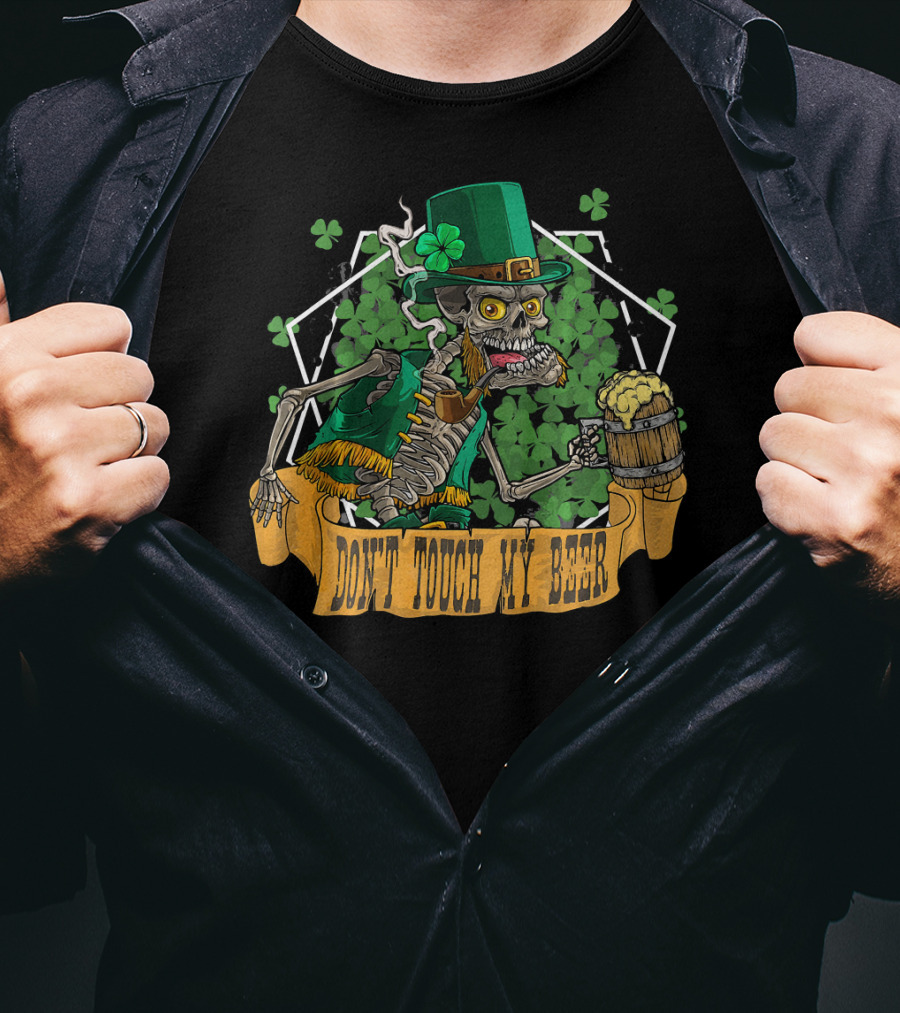 Don't Touch My Beer Drunk Leprechaun Skeleton St. Patrick's Day T-Shirt