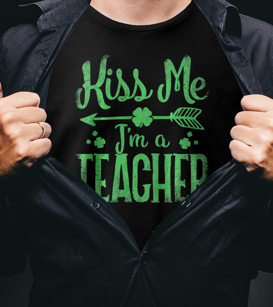 Kiss Me I'm A Teacher Saint Patrick's Day Arrow Shamrocks T-Shirt