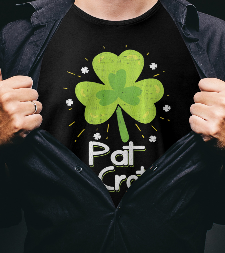Pat McCrotch St Patricks Day Fun Shamrock Lucky Charm T-Shirt