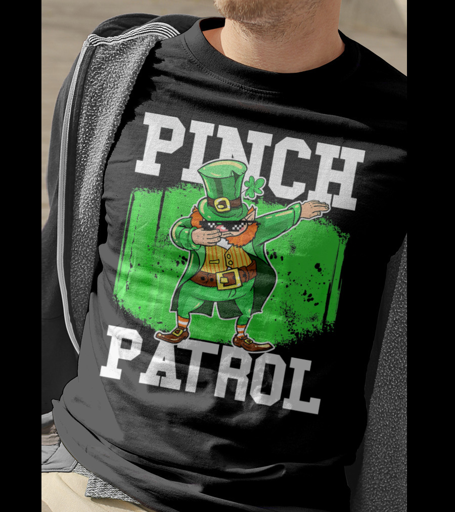 Pinch Patrol St Patrick Dabbing Leprechaun T-Shirt