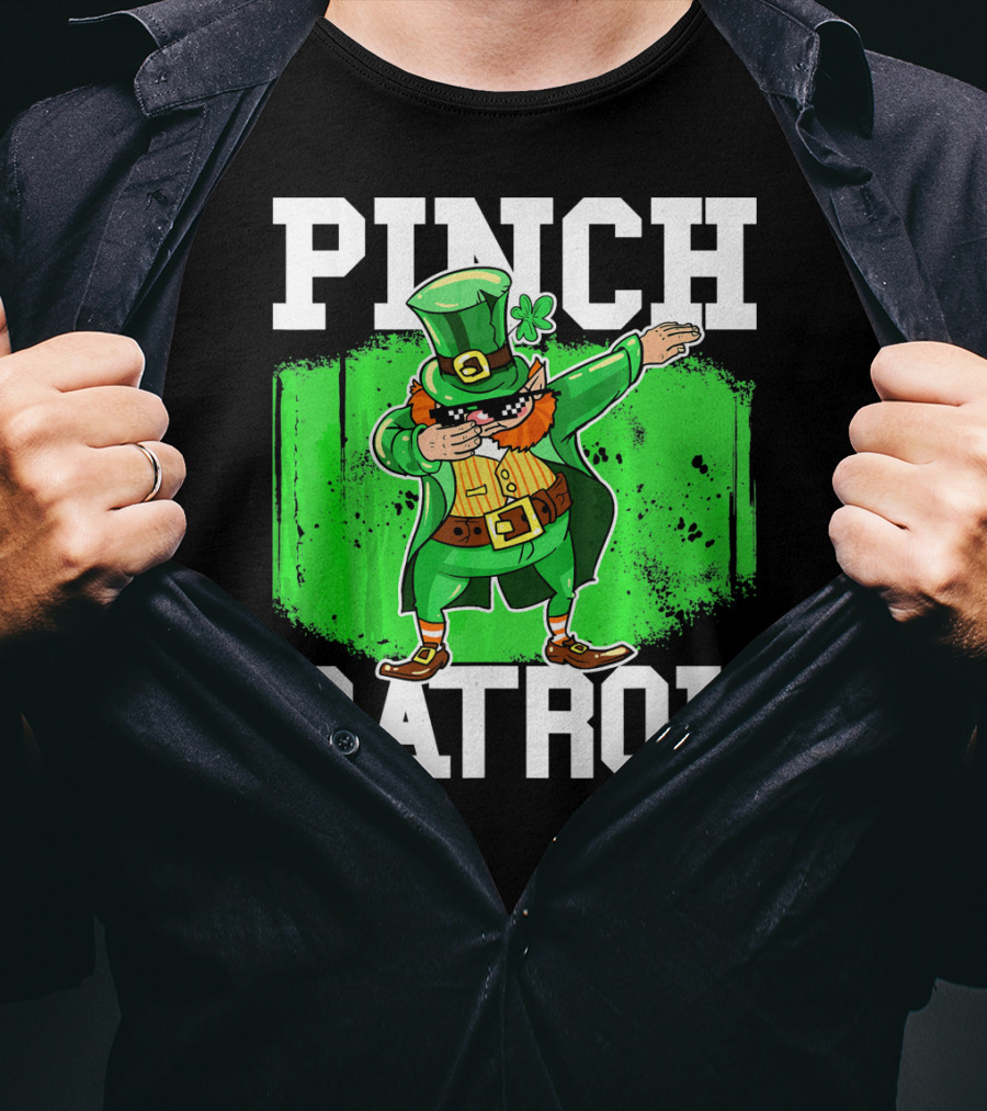 Pinch Patrol St Patrick Dabbing Leprechaun T-Shirt