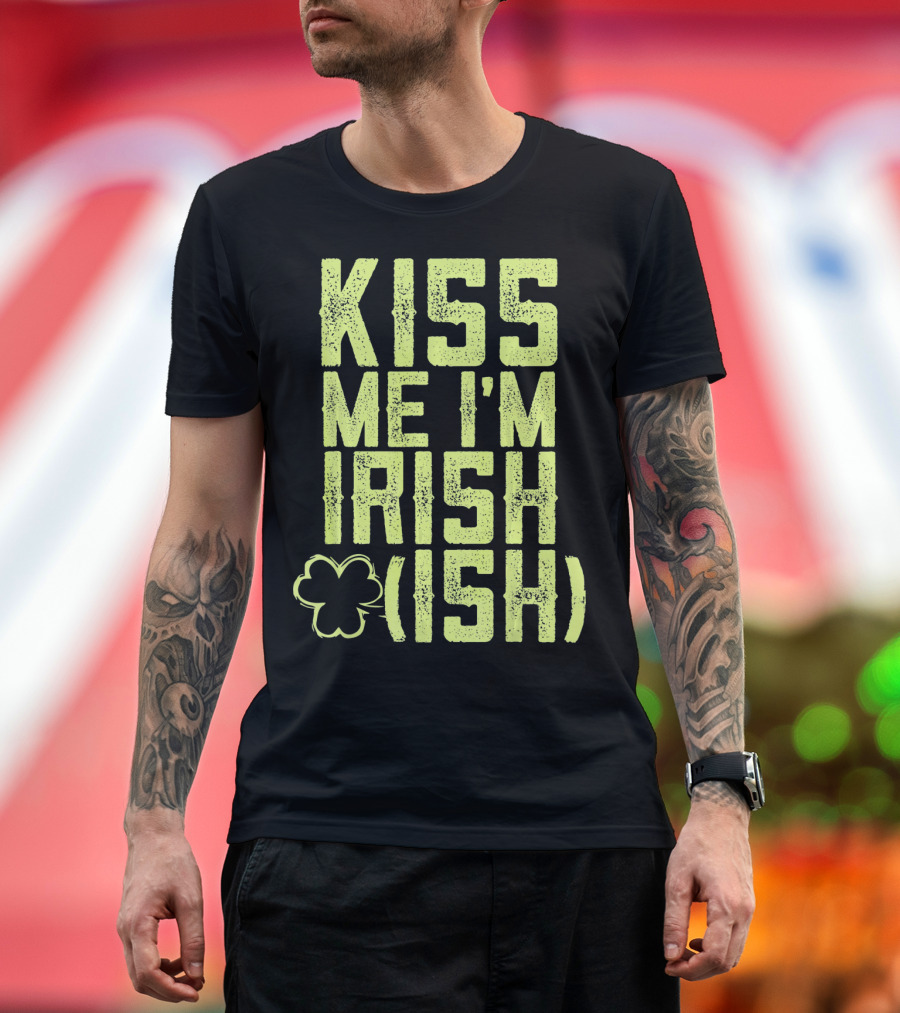 Kiss Me I'm Irish (Ish) Shamrock Highlight T-Shirt