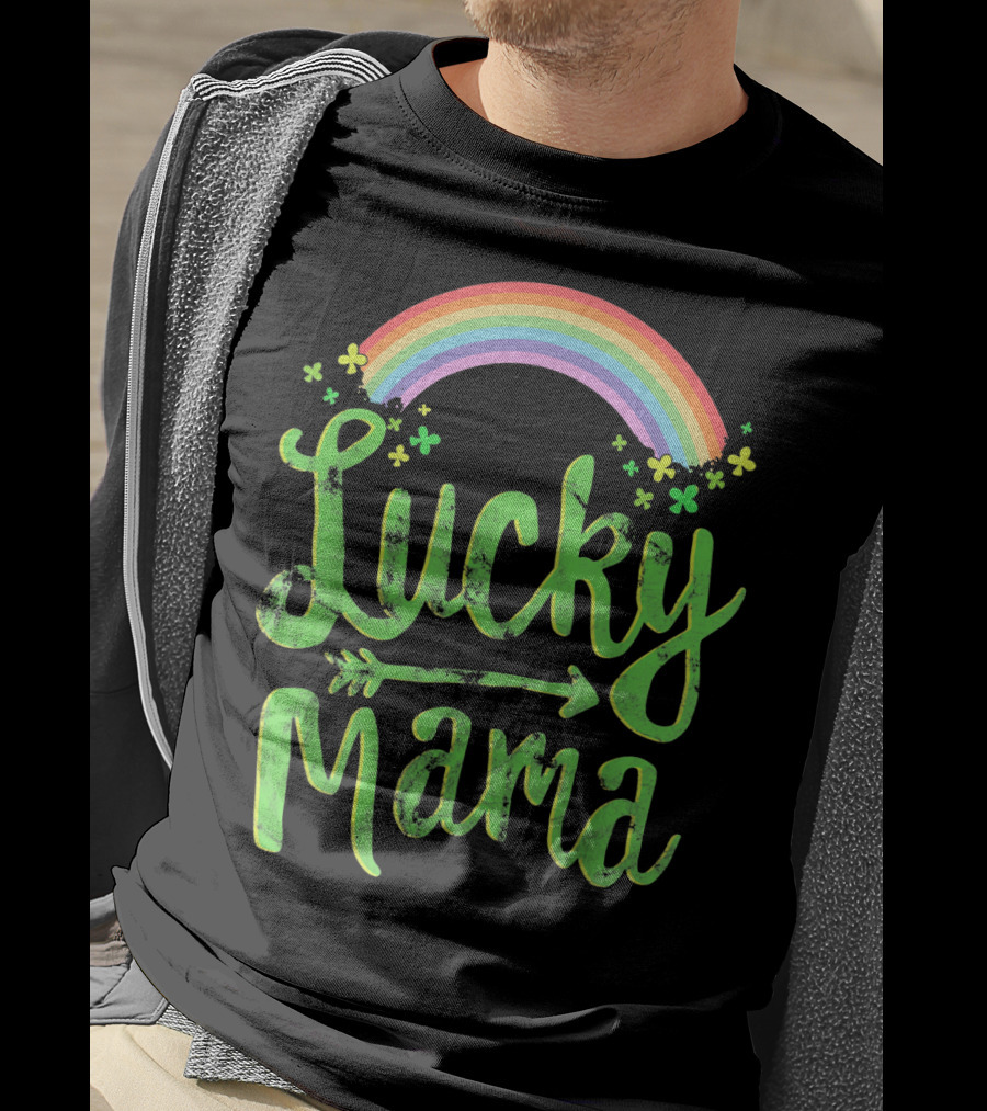 Lucky Mama Rainbow With Shamrocks And Arrow T-Shirt