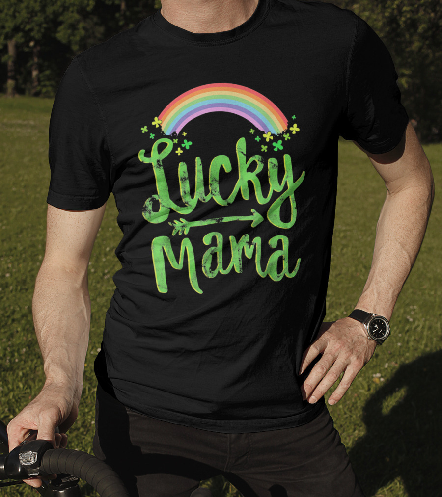 Lucky Mama Rainbow With Shamrocks And Arrow T-Shirt