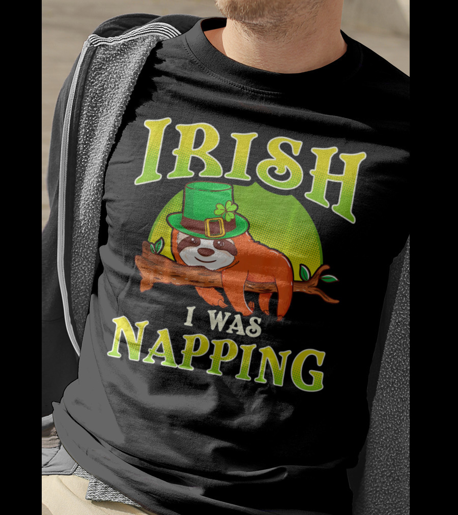 Irish I Was Napping Saint Patricks Day T-Shirt