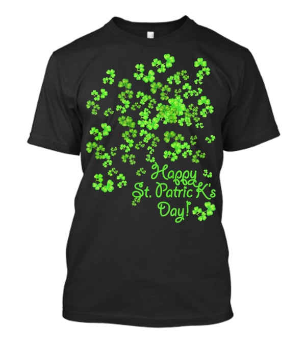 Happy St. Patrick's Day Lucky Shamrocks T-Shirt