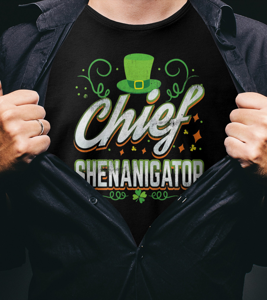Chief Shenanigator St. Patrick's Day Hat And Clover T-Shirt