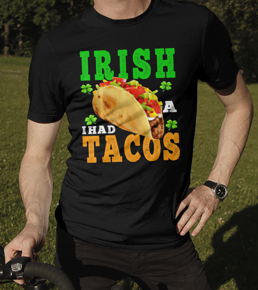 Irish I Had Tacos ShamrockFUN Ireland Flag Co T-Shirt