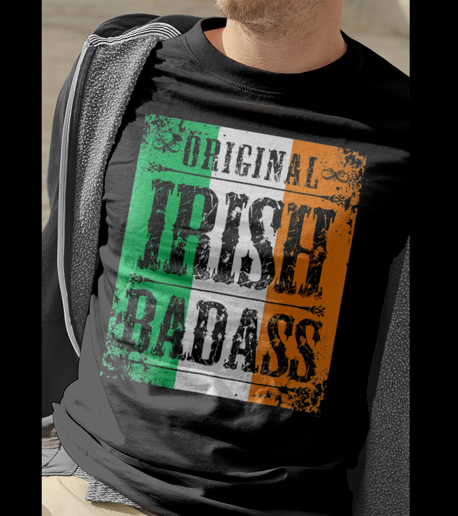 Original Irish BadAss Flag St Paddy Day T-Shirt