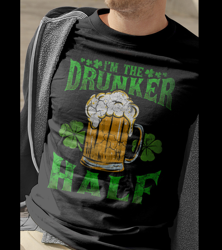 I'm The Drunker Half Beer Mug Shamrocks T-Shirt