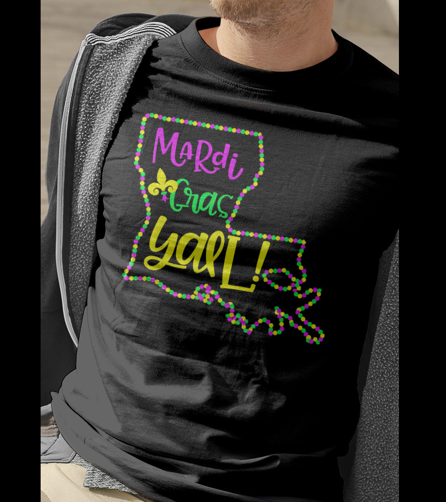Mardi Gras Y'all Louisiana State Beads Fleur-de-Lis T-Shirt