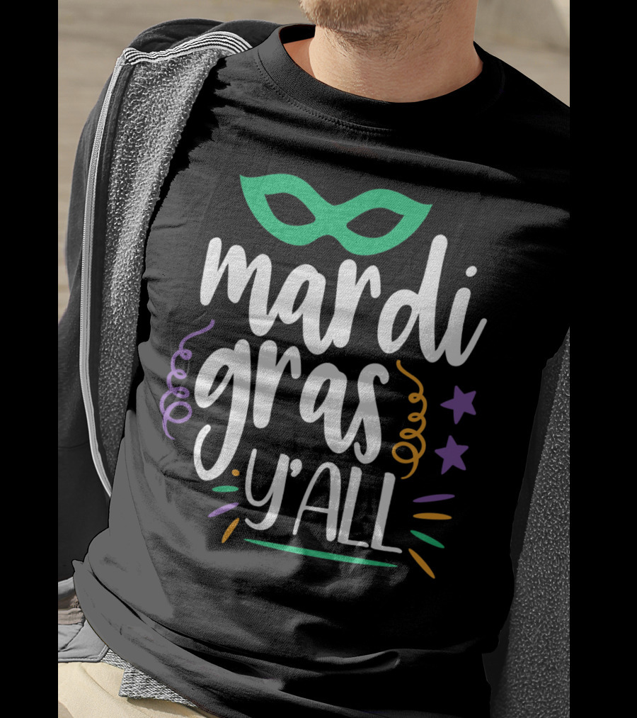 Mardi Gras Y'all Mask And Stars T-Shirt