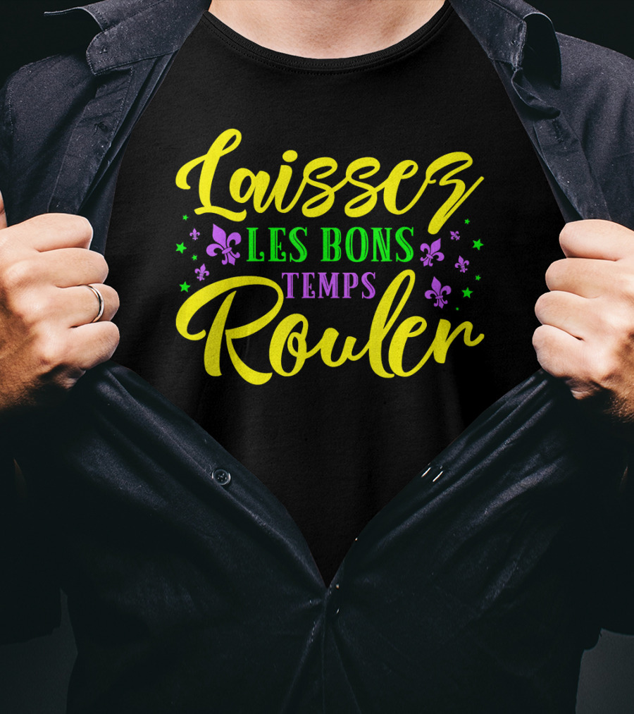 Laissez Les Bons Temps Rouler New Orleans Fleur De Lis Stars T-Shirt