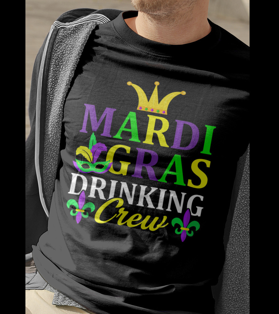 Mardi Gras Drinking Crew Mask And Crown Fleur-de-Lis T-Shirt