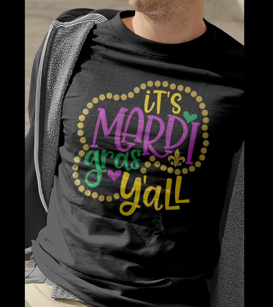 It's Mardi Gras Y'all Party Beads Fleur-de-Lis Hearts T-Shirt