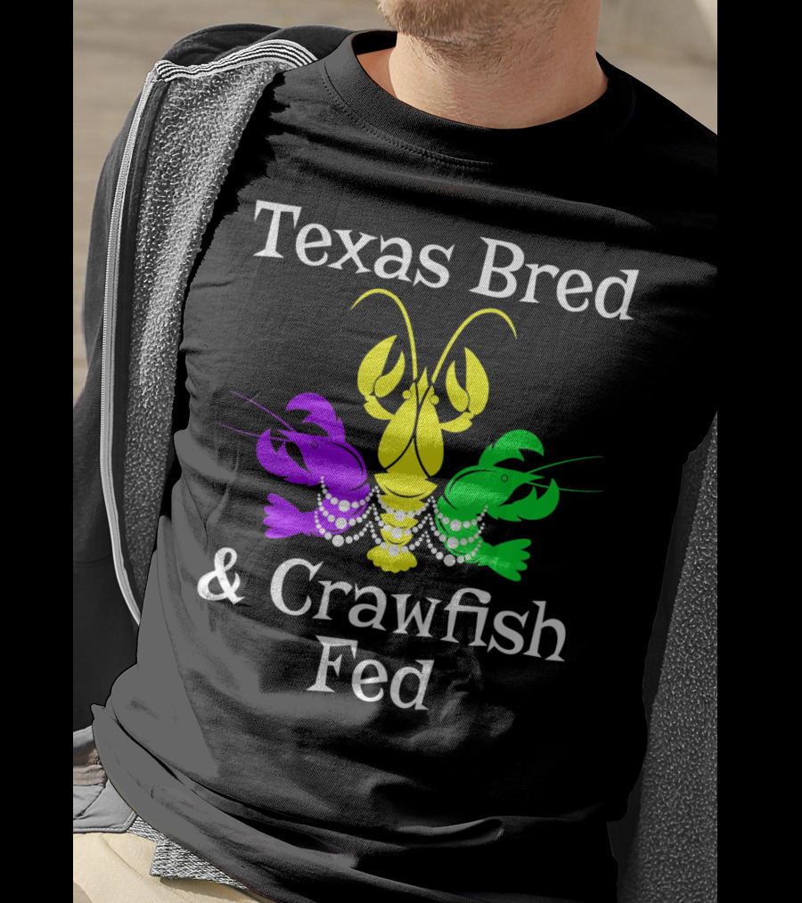 Texas Bred Crawfish Beads Mardi Gras Fat Tuesday T-Shirt