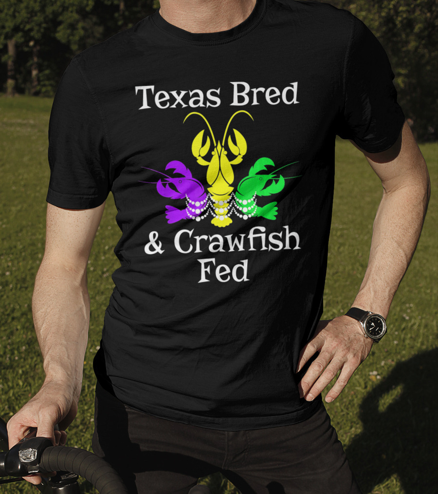 Texas Bred Crawfish Beads Mardi Gras Fat Tuesday T-Shirt