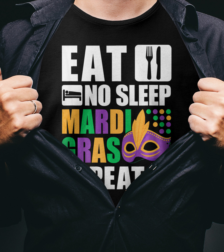 Eat No Sleep Mardi Gras Repeat Mask Icons T-Shirt