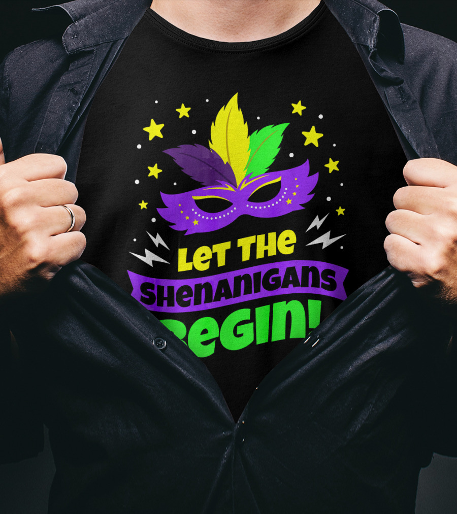 Let The Shenanigans Begin Mardi Gras Mask Stars Feathers T-Shirt