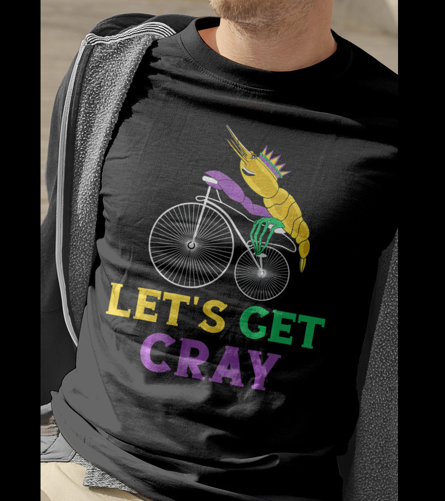 Let's Get Cray Lobster Riding Bike Mardi Gras Crayfish T-Shirt