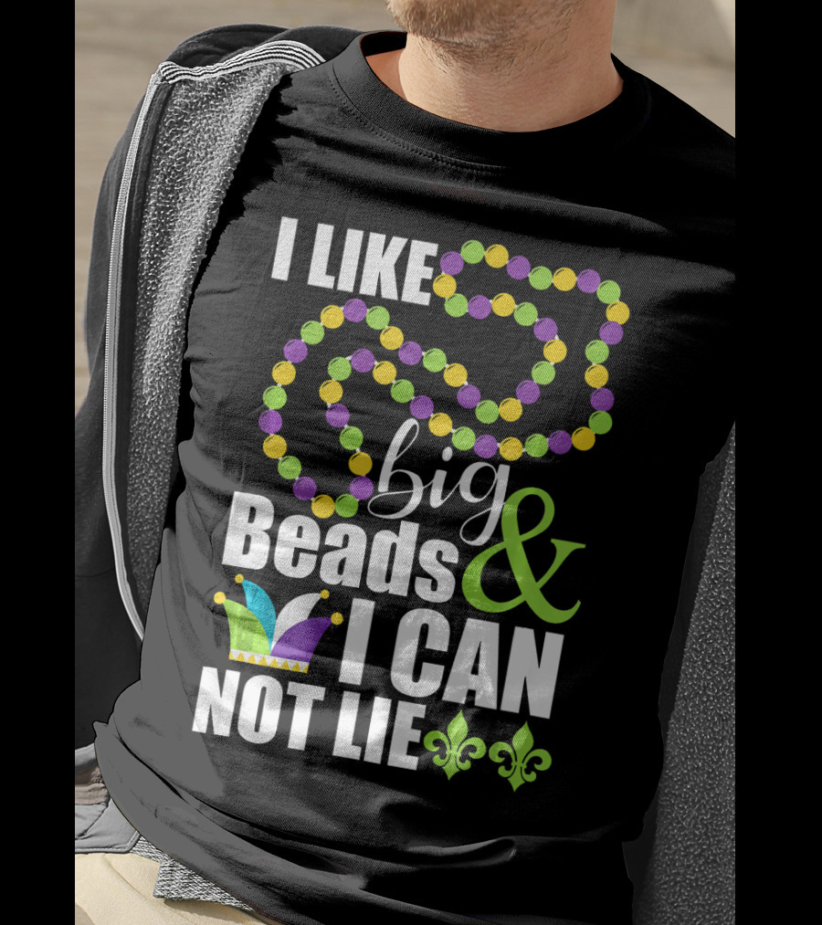 I Like Big Beads And I Cannot Lie Funny Mardi Gras Fleur-de-Lis Jester Hat T-Shirt
