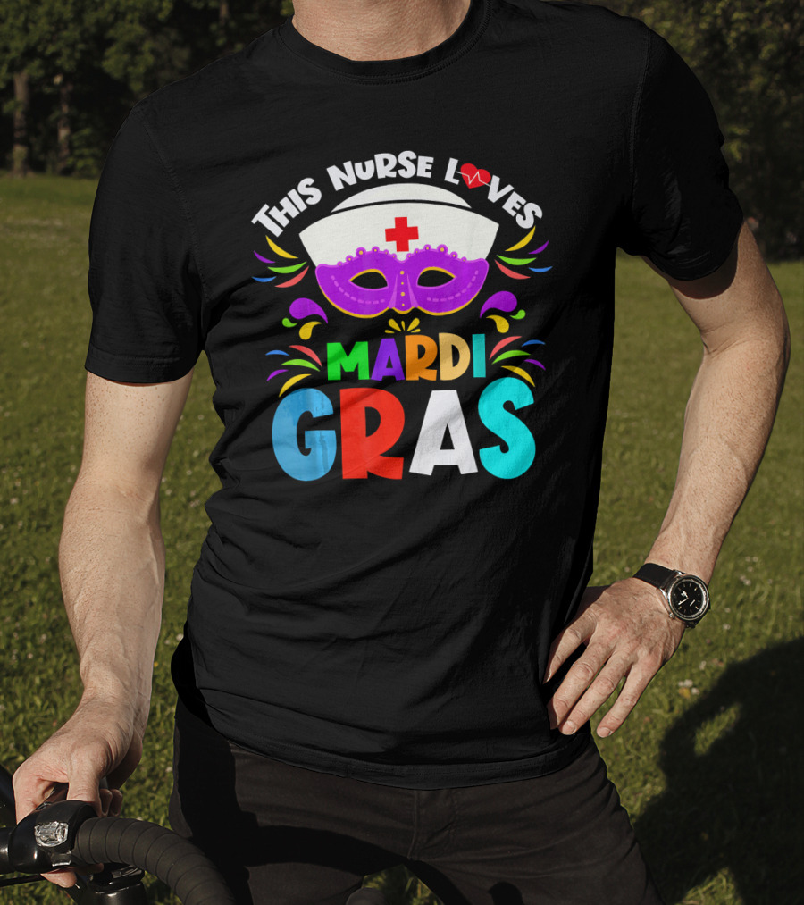 This Nurse Loves Mardi Gras Colorful Costume Mask T-Shirt